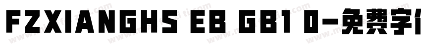 FZXIANGHS EB GB1 0字体转换